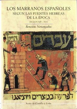 Los marranos españoles segun las Fuentes hebreas de la epoca (in Spanish)