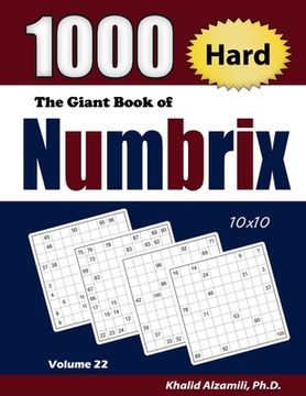 portada The Giant Book of Numbrix: 1000 Hard (10x10) Puzzles (en Inglés)