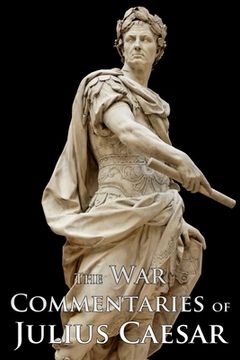 portada The War Commentaries of Julius Caesar (en Inglés)