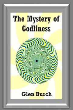 portada The Mystery of Godliness (in English)