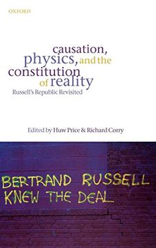 portada Causation, Physics, and the Constitution of Reality: Russell's Republic Revisited (en Inglés)