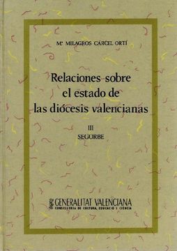 portada Relaciones Sobre el Estado de las Diócesis Valencianas, Vol. Iii: Segorbe.