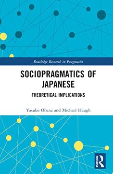 portada Sociopragmatics of Japanese: Theoretical Implications (Routledge Research in Pragmatics) (en Inglés)