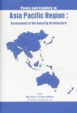 portada Peace and Stability in Asia-Pacific Region: Assessment of the Security Architecture (in English)