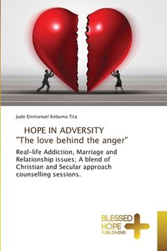 portada HOPE IN ADVERSITY "The love behind the anger" (en Inglés)