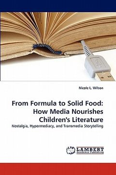 portada from formula to solid food: how media nourishes children's literature (en Inglés)