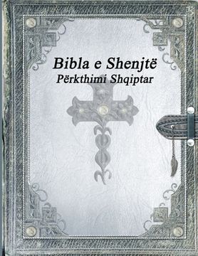 portada Bibla e Shenjtë: Përkthimi Shqiptar