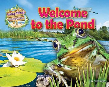 portada Welcome to the Pond (Living Things & Their Habitats) (en Inglés)