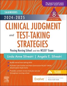 portada 2024-2025 Saunders Clinical Judgment and Test-Taking Strategies: Passing Nursing School and the Nclex(r) Exam (in English)