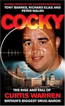 portada Cocky (paperback): The Rise and Fall of Curtis Warren, Britain's Biggest.....: The Rise and Fall of Curtis Warren, Britain's Biggest Drugs Baron