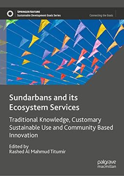 portada Sundarbans and its Ecosystem Services: Traditional Knowledge, Customary Sustainable use and Community Based Innovation (Hardback)