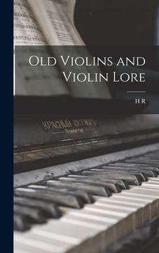 portada Old Violins and Violin Lore (en Inglés)
