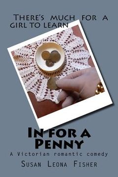 portada In for a Penny: A Victorian romantic comedy (en Inglés)