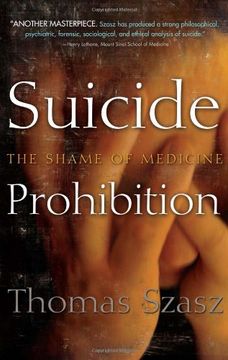 portada Suicide Prohibition: The Shame of Medicine (in English)