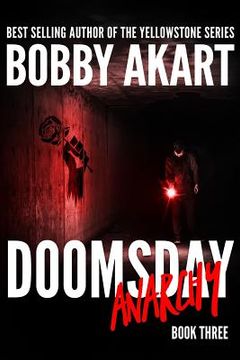 portada Doomsday Anarchy: A Post-Apocalyptic Survival Thriller (en Inglés)