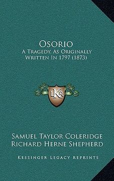 portada osorio: a tragedy, as originally written in 1797 (1873) (en Inglés)