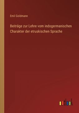 portada Beiträge zur Lehre vom indogermanischen Charakter der etruskischen Sprache (en Alemán)