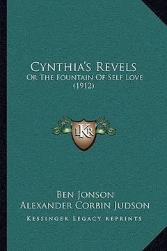 portada cynthia's revels: or the fountain of self love (1912)