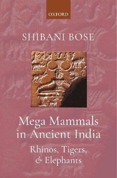 portada Mega Mammals in Ancient India: Rhinos, Tigers, and Elephants (en Inglés)