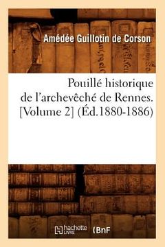 portada Pouillé Historique de l'Archevêché de Rennes. [Volume 2] (Éd.1880-1886) (en Francés)