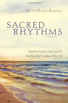 portada Sacred Rhythms Participant's Guide: Spiritual Practices That Nourish Your Soul and Transform Your Life (en Inglés)