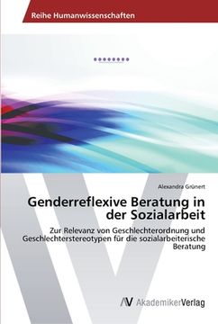 portada Genderreflexive Beratung in der Sozialarbeit (en Alemán)