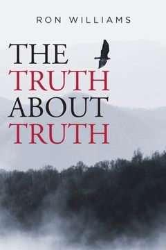 portada The Truth about Truth (en Inglés)