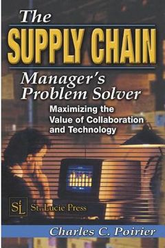 portada the supply chain manager's problem-solver: maximizing the value of collaboration and technology (in English)