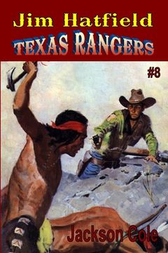 portada Jim Hatfield Texas Rangers #8: The Red Marauders (en Inglés)