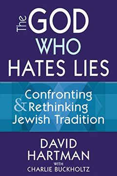 portada God Who Hates Lies: Confronting and Rethinking Jewish Tradition