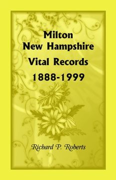 portada Milton, New Hampshire, Vital Records, 1888-1999