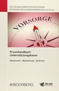 portada Praxishandbuch Unterstützungskasse: Steuerrecht, Bilanzierung, Zivilrecht (en Alemán)