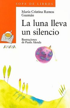 La Luna Lleva Un Silencio (in Spanish)