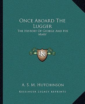 portada once aboard the lugger: the history of george and his mary (in English)