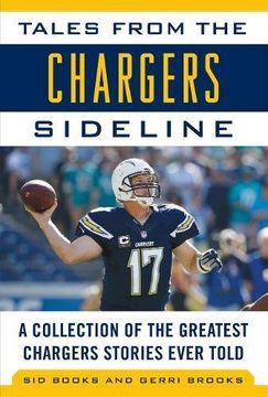 portada Tales from the Chargers Sideline: A Collection of the Greatest Chargers Stories Ever Told