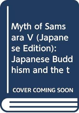 portada Myth of Samsara v: Japanese Buddhism and the Theory of Karmic Retribution Vol. 2 (in Japonés)