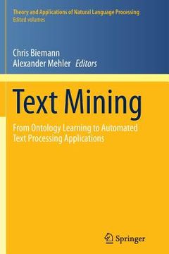 portada Text Mining: From Ontology Learning to Automated Text Processing Applications (en Inglés)