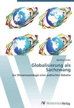 portada Globalisierung als Sachzwang: Zur Wissenssoziologie einer politischen Debatte