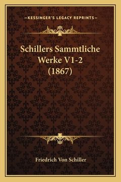 portada Schillers Sammtliche Werke V1-2 (1867) (en Alemán)