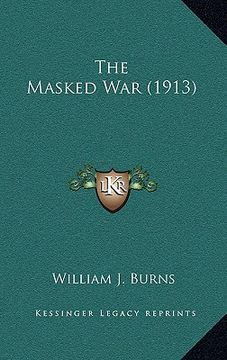 portada the masked war (1913) (en Inglés)