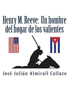 portada Henry m. Reeve: Un Hombre del Hogar de los Valientes (in Spanish)
