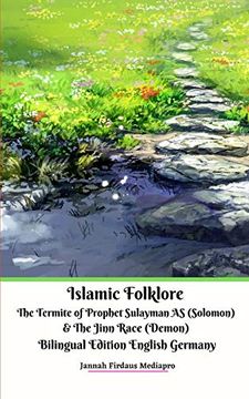 portada Islamic Folklore the Termite of Prophet Sulayman as (Solomon) and the Jinn Race (Demon) Bilingual Edition (en Inglés)