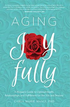 portada Aging Joyfully: A Woman'S Guide to Optimal Health, Relationships, and Fulfillment for her 50s and Beyond (in English)