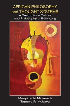 portada African Philosophy and Thought Systems. A Search for a Culture and Philosophy of Belonging (in English)