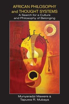 portada African Philosophy and Thought Systems. A Search for a Culture and Philosophy of Belonging 