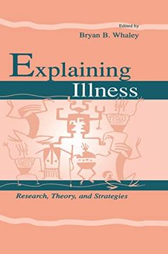 portada Explaining Illness: Research, Theory, and Strategies (Routledge Communication Series)