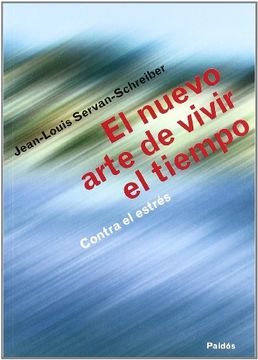 portada El Nuevo Arte de Vivir el Tiempo: Contra el Estres (in Spanish)