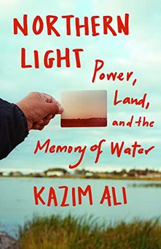portada Northern Light: Power, Land, and the Memory of Water (en Inglés)
