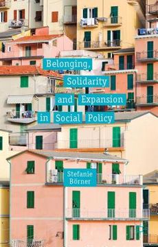 portada Belonging, Solidarity and Expansion in Social Policy (en Inglés)
