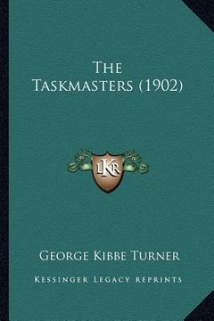 portada the taskmasters (1902) (en Inglés)